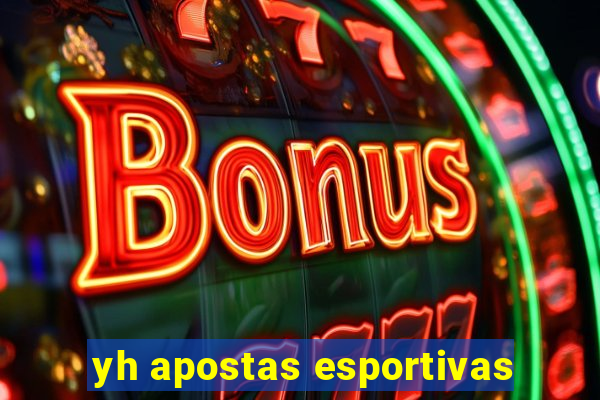 yh apostas esportivas